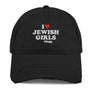 I (heart) Jewish Girls - Distressed Dad Hat