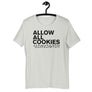 Allow all cookies - Unisex t-shirt
