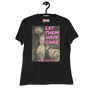 Let Them Have Cake - Dani Flowers - Women's Relaxed T-Shirt