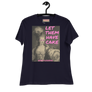 Let Them Have Cake - Dani Flowers - Women's Relaxed T-Shirt