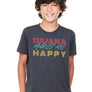Tijuana Makes me Happy - Youth Short Sleeve T-Shirt