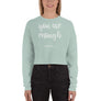 You are enough - Crop Sweatshirt