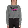EMPOWERED WOMEN - Crop Sweatshirt