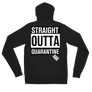 STRAIGHT OUTTA QUARANTINE - Unisex zip hoodie