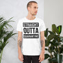 STRAIGHT OUT OF QUARANTINE - Short-Sleeve Unisex T-Shirt