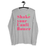 SHAKE YOUR CAULIFLOWER - Unisex Long Sleeve Tee