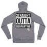 STRAIGHT OUTTA QUARANTINE - Unisex zip hoodie