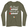 This blessed tumor improved my humor - Unisex Long Sleeve Tee