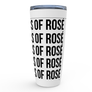 I NEED A GLASS OF ROSE - Viking Tumblers