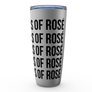 I NEED A GLASS OF ROSE - Viking Tumblers