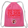 Que perro es ser campeaon  - drawstring bag - pink
