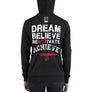 DREAM BELIEVE REACTIVATE ACHIEVE- Unisex zip hoodie