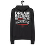 DREAM BELIEVE REACTIVATE ACHIEVE- Unisex zip hoodie
