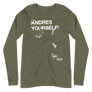 Andres Yourself - Unisex Long Sleeve Tee