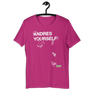 Andres Yourself - Short-Sleeve Unisex T-Shirt