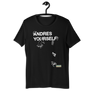 Andres Yourself - Short-Sleeve Unisex T-Shirt