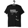 Andres Yourself - Short-Sleeve Unisex T-Shirt