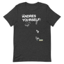 Andres Yourself - Short-Sleeve Unisex T-Shirt