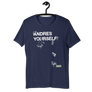 Andres Yourself - Short-Sleeve Unisex T-Shirt