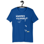 Andres Yourself - Short-Sleeve Unisex T-Shirt