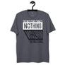 The Only Other Thing Is Nothing - Unisex recycled t-shirt