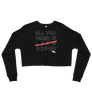 All you need is love/ a drink - Crop Sweatshirt