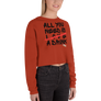 All you need is love/ a drink - Crop Sweatshirt