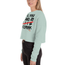 All you need is love/ a drink - Crop Sweatshirt