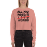 All you need is love/ a drink - Crop Sweatshirt