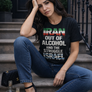 IRAN out of alcohol and the struggle ISREAL - Short sleeve t-shirt