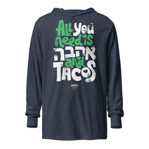 All you need is Ahava and Tacos - Hooded long-sleeve tee