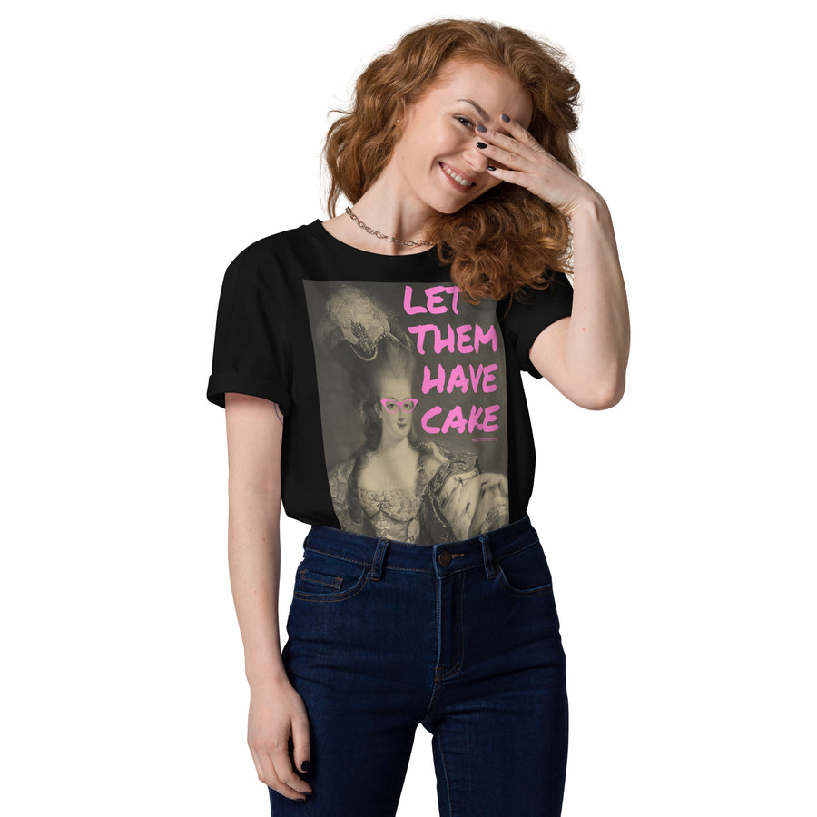 Let Them Have Cake - Dani Flowers - Unisex organic cotton t-shirt - Limited Edition