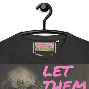 Let Them Have Cake - Dani Flowers - Unisex organic cotton t-shirt - Limited Edition