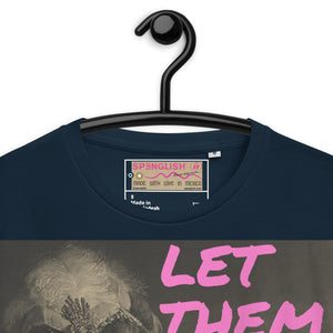 Let Them Have Cake - Dani Flowers - Unisex organic cotton t-shirt - Limited Edition