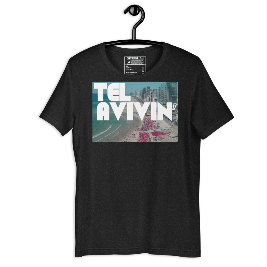 Tel Avivin' - Unisex t-shirt