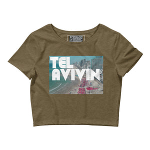 Tel Avivin' - Women’s Crop Tee