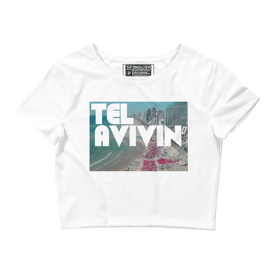 Tel Avivin' - Women’s Crop Tee