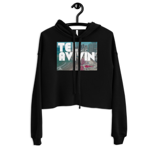 Tel Avivin' - Crop Hoodie