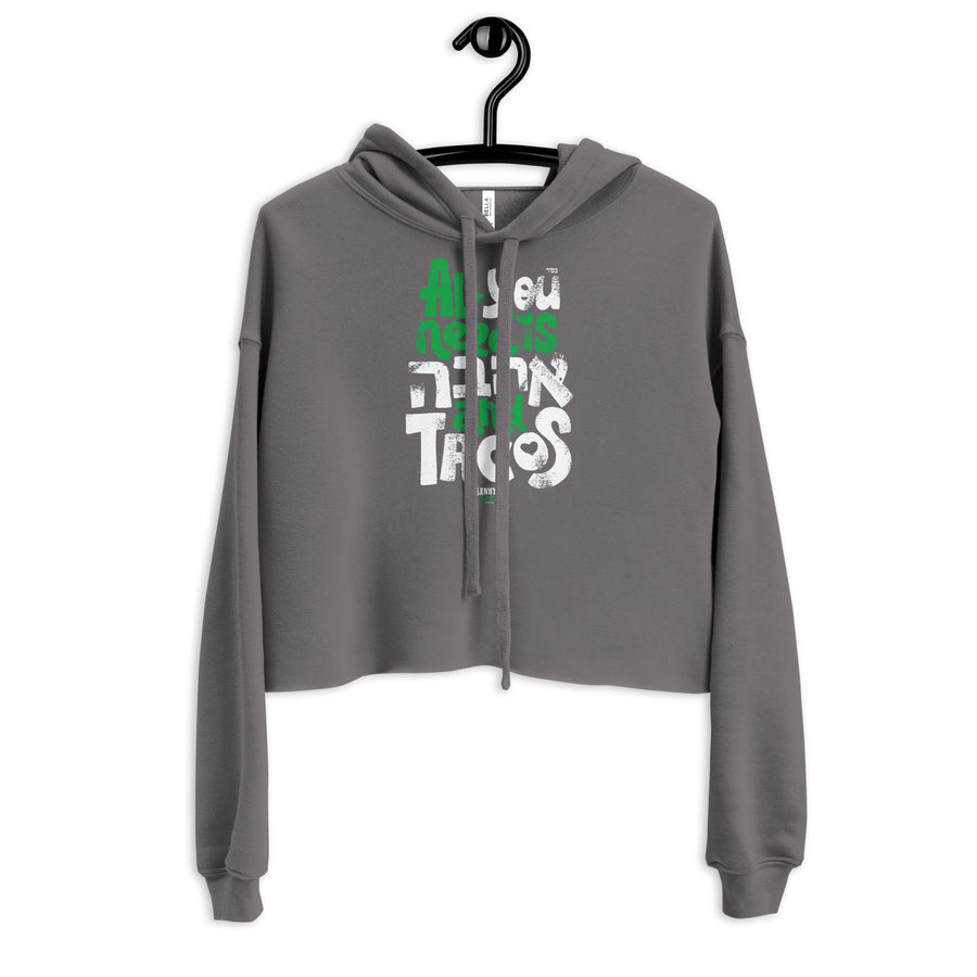 All you need is Ahava and Tacos - Crop Hoodie