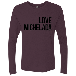 LOVE MICHELADA - Next Level Men's Triblend LS Crew