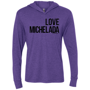 LOVE MICHELADA - Next Level Unisex Triblend LS Hooded T-Shirt