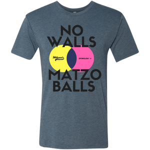 No walls, matzo balls- Crew neck Next Level Men's Triblend T-Shirt