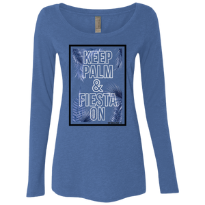 KEEP PALM AND FIESTA ON - Next Level Ladies' Triblend LS Scoop