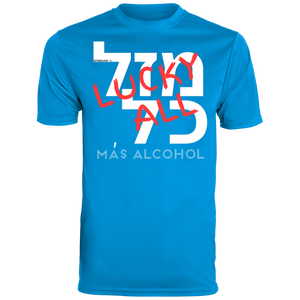 MAS ALCOHOL ??? ??  MAZAL KOL - 790 Augusta UNISEX Wicking T-Shirt
