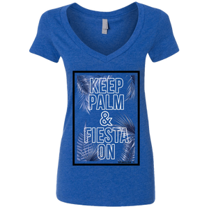 KEEP PALM AND FIESTA ON - Next Level Ladies' Deep V-Neck T-Shirt