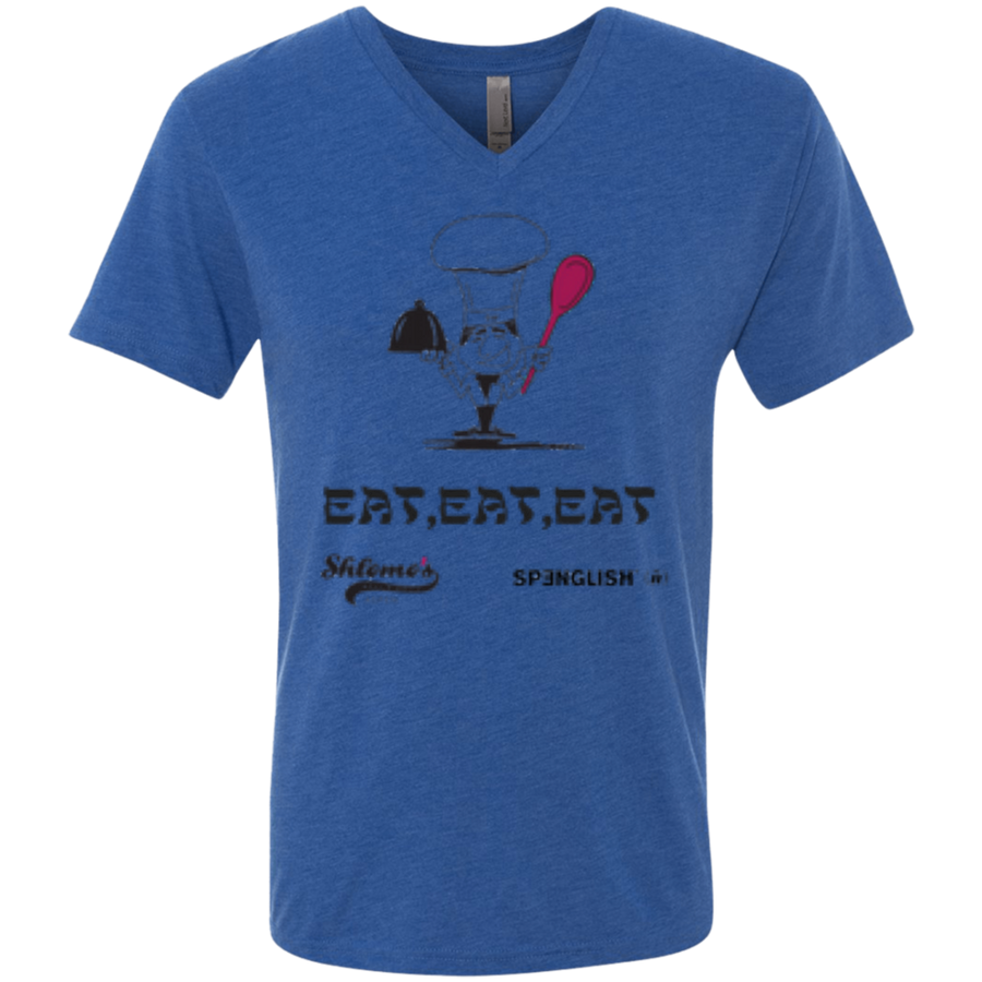 EAT EAT EAT - unisex Next Level Men's Triblend V-Neck T-Shirt
