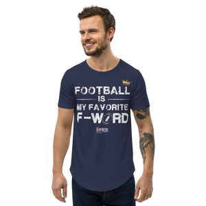 Football is my favorite F word - Men's Curved Hem T-Shirt