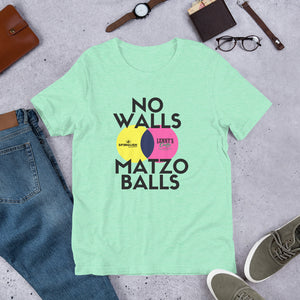 No walls matzo balls  - Short-Sleeve Unisex T-Shirt