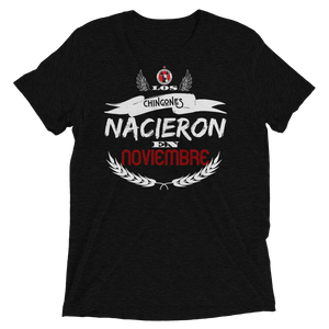LOS CHINGONES nacieron en NOVIEMBRE xolos - Short sleeve t-shirt