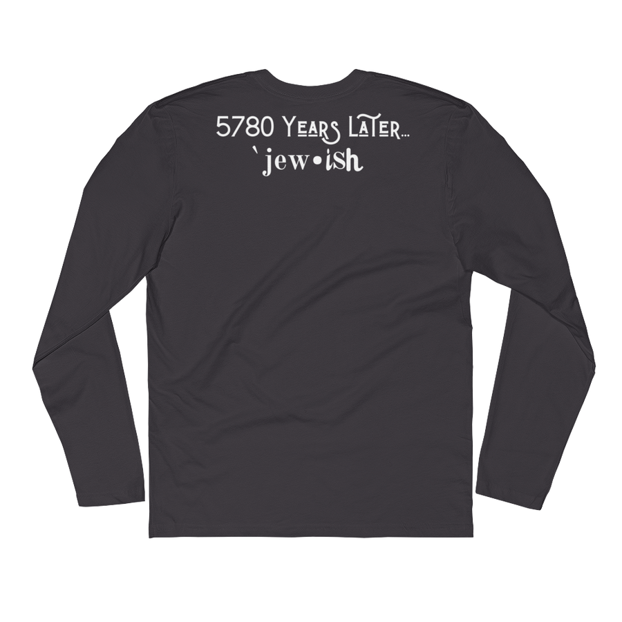 5780 Years later Jew-ish - Long Sleeve Fitted Crew
